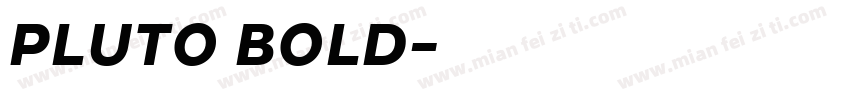 PLUTO BOLD字体转换